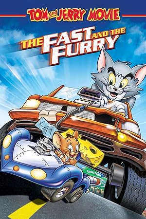 Tom and Jerry: The Fast and the Furry poster
