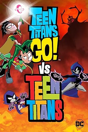 Teen Titans Go! Vs. Teen Titans poster