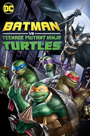Batman vs Teenage Mutant Ninja Turtles poster